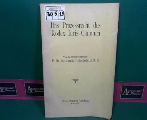 The procedural law of the Code Iuris Canonici. Hohenlohe, Constantin: