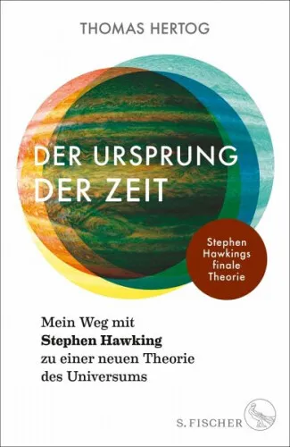 Der Ursprung der Zeit - Mein Weg mit Stephen Hawking zu einer neuen Theorie des