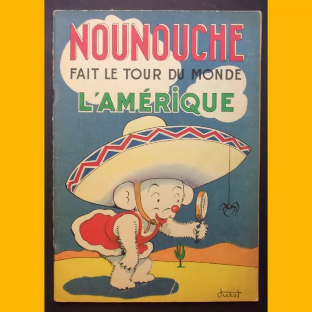 Nounouche fait le tour du monde L'AMÉRIQUE Durst Années 1948-1949