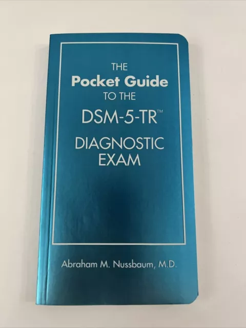 The Pocket Guide to the DSM-5-TR Diagnostic Exam by Abraham M. Nussbaum...