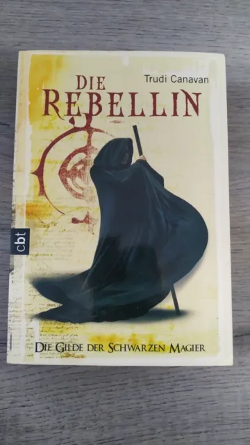 Die Rebellin - Die Gilde der schwarzen Magier – Trudi Canavan - Zustand sehr gut