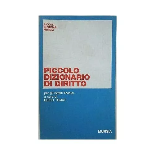 X 1552 VOLUMETTO PICCOLO DIZIONARIO DI DIRITTO A CURA DI GUIDO TOMAT – 1970 [Pap