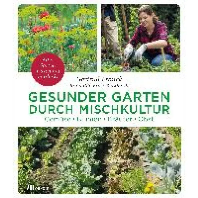 Franck, Gertrud: Gesunder Garten durch Mischkultur