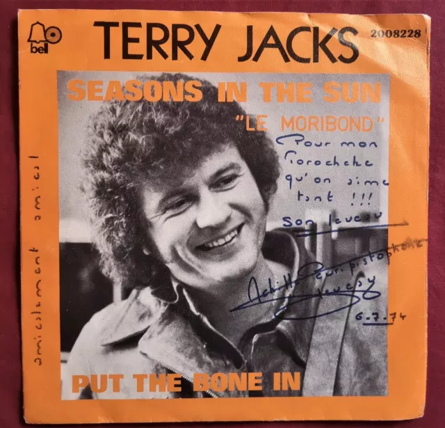 45 tours dédicacé signé TERRY JACKS 2008228 seasons in the sun import sabam 1974