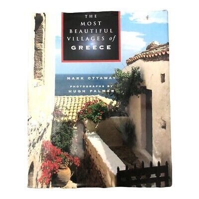 The Most Beautiful Villages of Greece and the Greek I... by Hugh Palmer Hardback