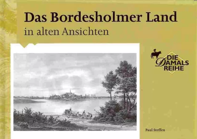 Das Bordesholmer Land in alten Ansichten - Alte Photos von Stadt und Bevölkerung