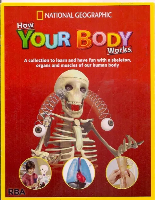 national geographic-how YOUR BODY works-SKELETON,ORGANS & MUSCLES.