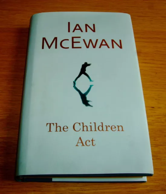 IAN McEWAN-THE CHILDREN ACT-SIGNED-1ST-G/VG-2014-HB-JONATHAN CAPE-SCARCE