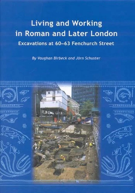 Living and Working in Roman and Later London by Vaughan Birbeck (English) Hardco