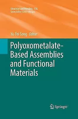 Polyoxometalate-Based Assemblies and Functional Materials - 9783030093525