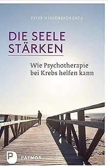 Die Seele stärken - Wie Psychotherapie bei Krebs helf... | Livre | état très bon