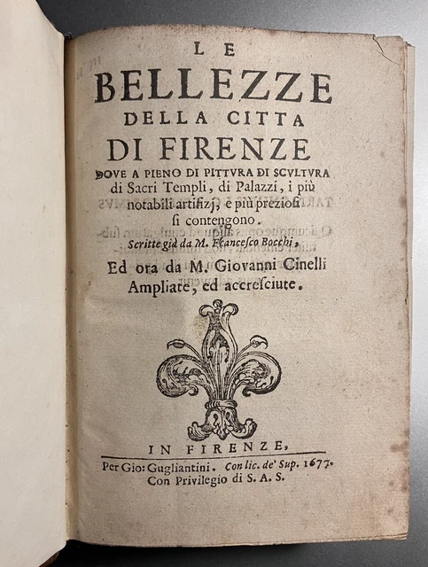 "Le bellezze della città di Firenze..." Firenze 1677