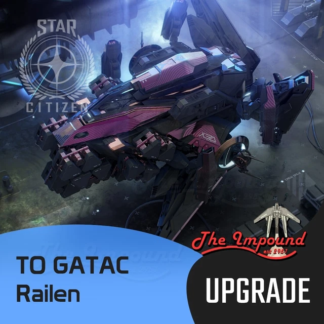 Star Citizen - Upgrade De Vaisseau Vers Le Gatac Railen - CCU Disponible Pour PC