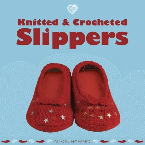 Knitted & Crocheted Slippers (Cozy) by Alison Howard Book The Fast Free Shipping