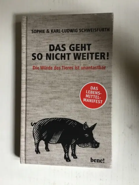 Das geht so nicht weiter! Karl- Ludwig & Sophie Schweisfurth Buch Ovp