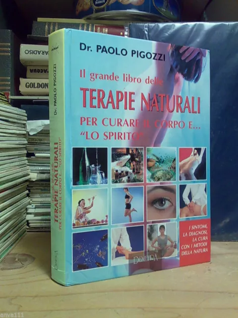 Il Grande Libro Delle Terapie / Per Curare Il Corpo E Lo Spirito - 199