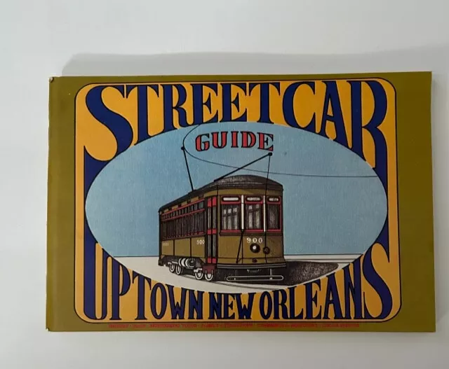 Streetcar Guide to Uptown New Orleans (Softcover) 3rd Edition 1981