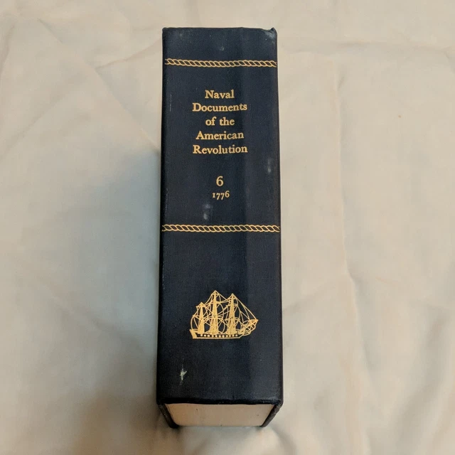 Naval Documents of the American Revolution Volume 6 US Colonial Navy History