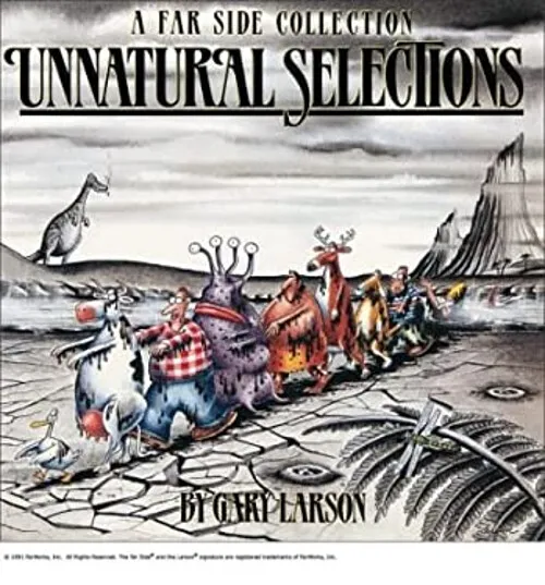 Unnatural Selections : A Far Side Collection Paperback Gary Larso