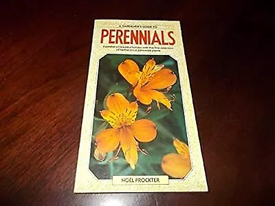 Gardeners Guide to Perennials, Prockter, Noel J., Used; Good Book