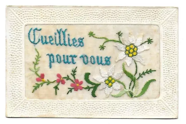 belle CPA carte postale ancienne brodée fleurs de montagne edelweiss cueillies .