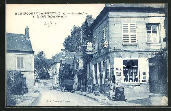 CPA Blaincourt-les-Précy, Grande-Rue et le Café Tabac Gosselin
