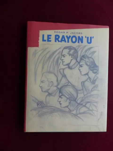 TL Bibliophile - avant Blake et Mortimer - Le rayon U  / E. P. Jacobs