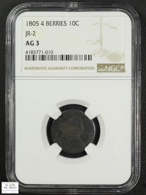 1805 4 Berries JR-2 Draped Bust Silver Dime 10C NGC AG 03