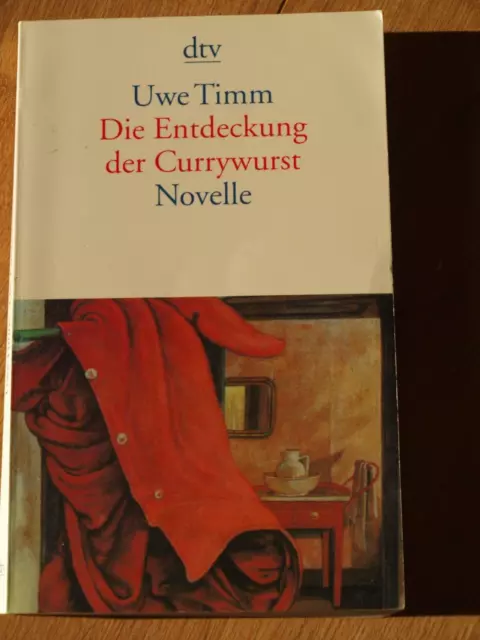 Die Entdeckung der Currywurst von Uwe Timm (Taschenbuch)