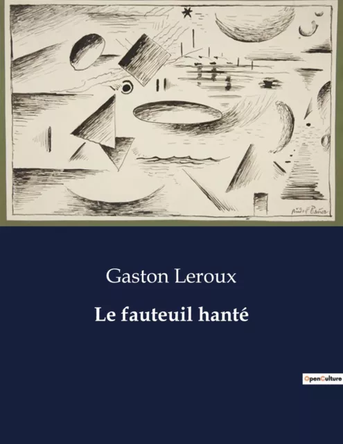 Gaston Leroux | Le fauteuil hanté | Taschenbuch | Französisch (2023) | Paperback