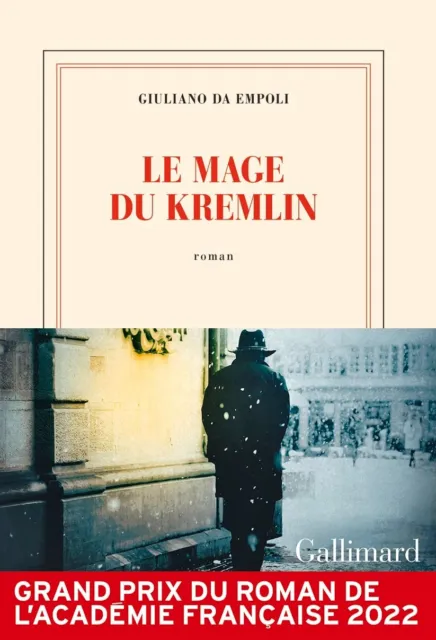 Le Mage du Kremlin — Giuliano da Empoli Gallimard Blanche [ neuf broché 288p. ]