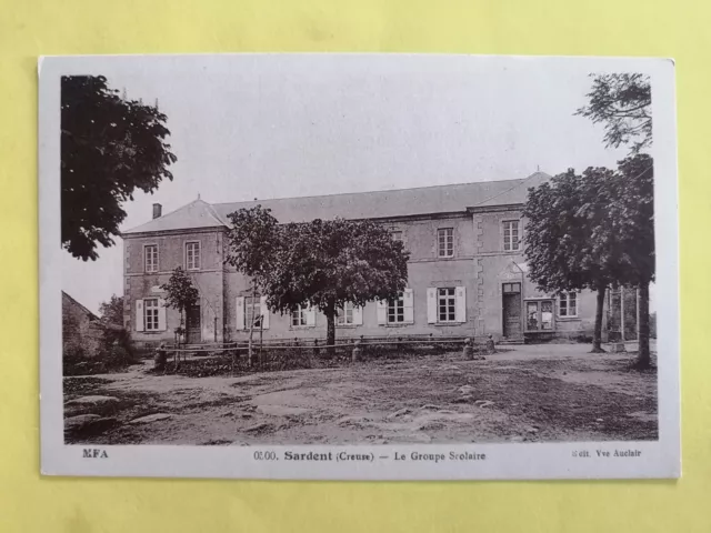 CPA RARE 23 - SARDENT Creuse Le GROUPE SCOLAIRE École Mairie Champ de Foire