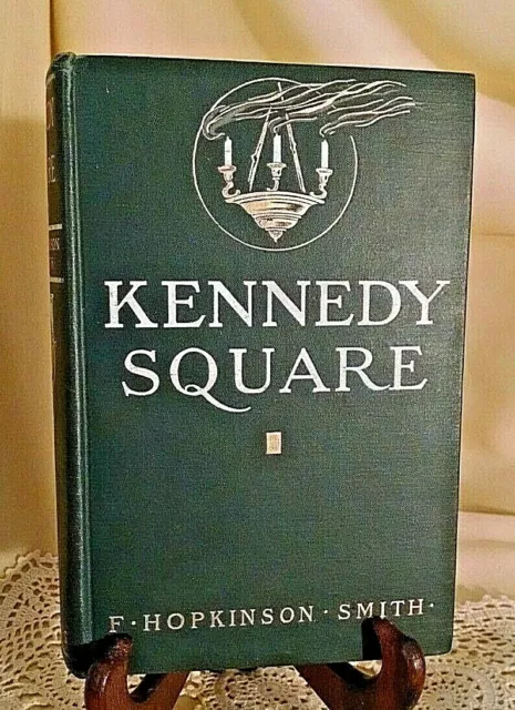 Kennedy Square F Hopkinson Smith Charles Scribers Sons Aug 1911 Ill Ai Keller.