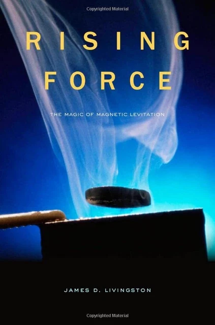 Rising Force  The Magic of Magnetic Levitation