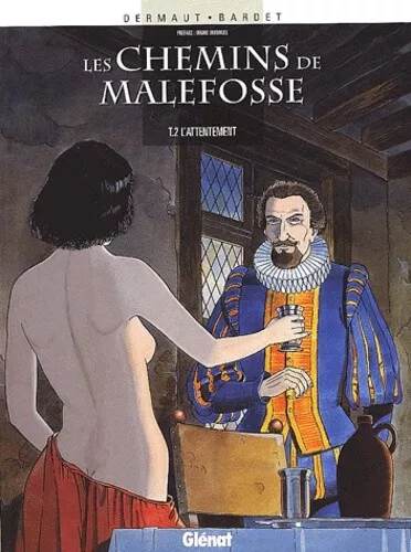 Les Chemins de Malefosse, tome 2 : L'Attentement