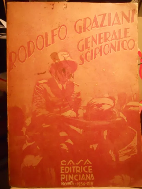 Rodolfo Graziani Generale Scipionico Paolo Orano 1936  Pnf   Lb060