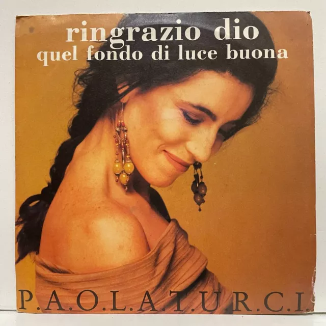Paola Turci - Ringrazio Dio; vinyl 45RPM 7" [unplayed]