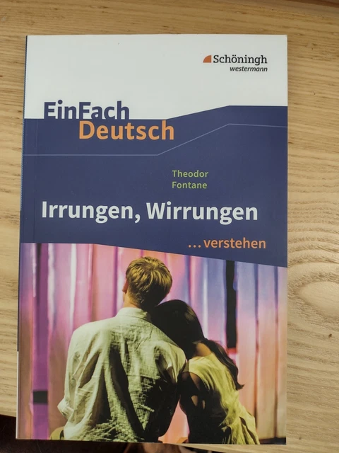 EinFach Deutsch Irrungen, Wirrungen... verstehen - Theodor Fontane  - Schöningh