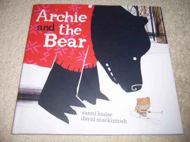 Archie and the Bear by Zanni Louise (2018, Hardcover)