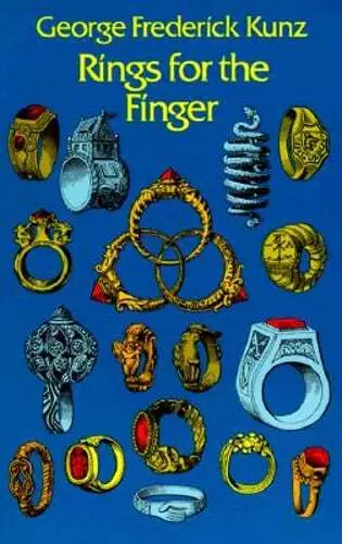 Rings for the Finger by George Frederick Kunz: Used