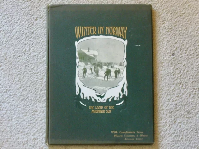 WINTER IN NORWAY The Land of the Midnight Sun (1906) Illustrated Travel Tourism