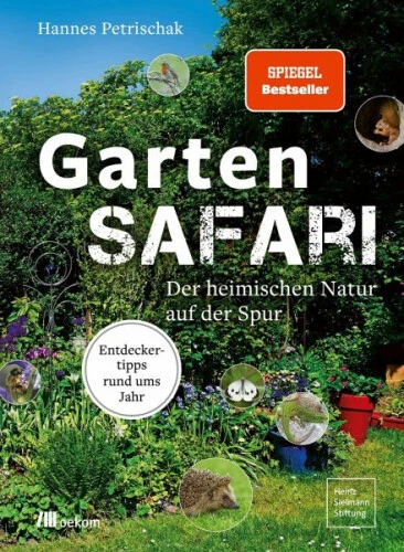 Gartensafari|Hannes Petrischak|Broschiertes Buch|Deutsch
