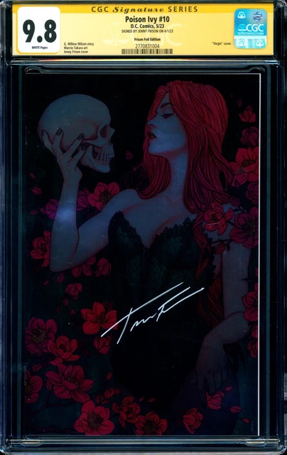 Poison Ivy #10 FOIL VARIANT CGC SS 9.8 signed Jenny Frison BATMAN VILLAIN NM/MT