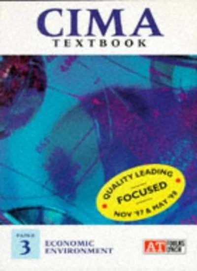 Technical Paper Cima CIMA EXAMINATION TEXTS: Economic Environment Paper 3 (CIMA Tex , £8.91 ...