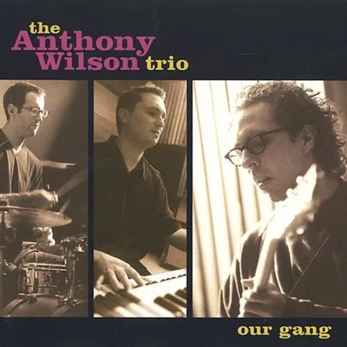Anthony Wilson - Our Gang Sanew Cd