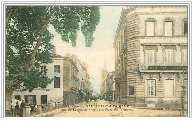 33.Sainte Foy La Grande.rue De Langalerie Prise De La Place Des Victoires.socie