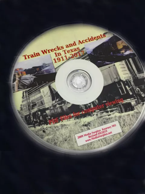 Train Wrecks In Texas Accidents & Derailments TX Railroads 1911-2019, CD Disc