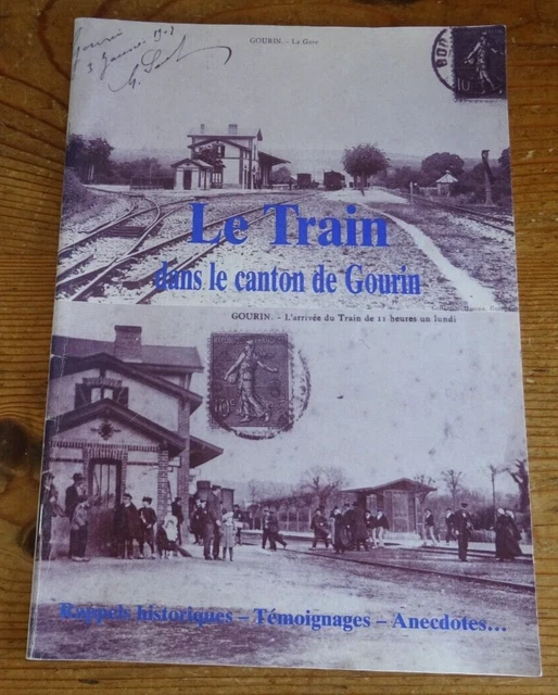 LE TRAIN DANS le canton de Gourin histoire Témoignages, Anecdotes