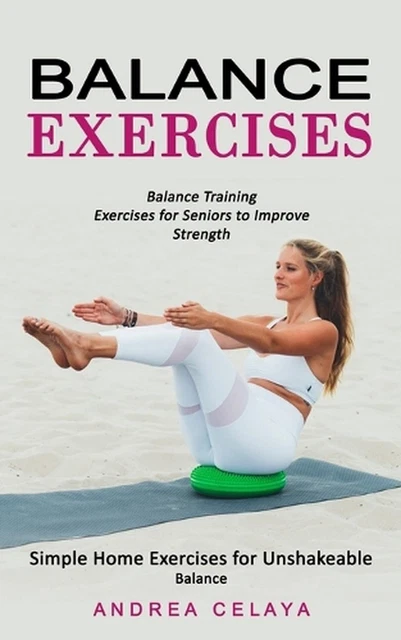 BALANCE EXERCISES: BALANCE Training Exercises for Seniors to Improve ...