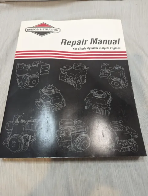 Briggs & Stratton Repair Manual For Single Cylinder 4 Cycle Engines, 270962-1/95